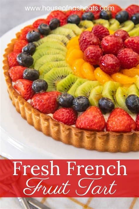 Authentic French Fruit Tart (with Video!) - House of Nash Eats