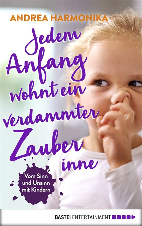 Jedem Anfang Wohnt Ein Verdammter Zauber Inne Ebook