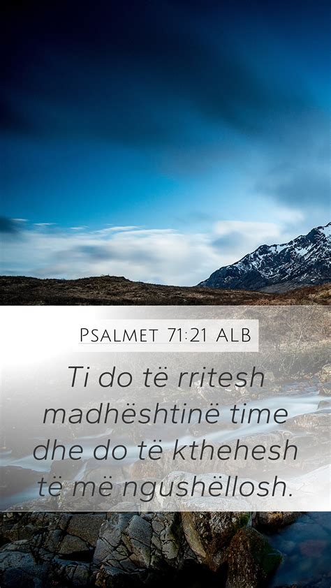 Psalmet 71 21 ALB Mobile Phone Wallpaper Ti do të rritesh madhështinë