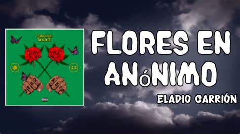 Flores en Anónimo Lyrics Eladio Carrión YouTube