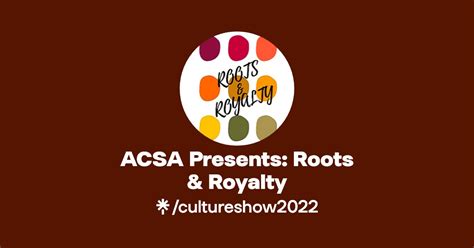 Acsa Presents Roots Royalty Linktree