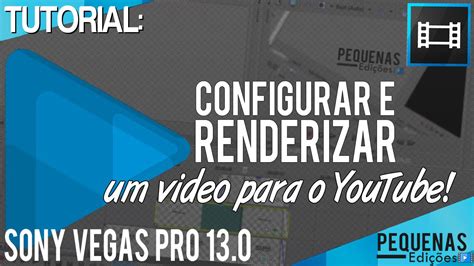 Como Renderizar Um Video No Sony Vegas Pro Volorange