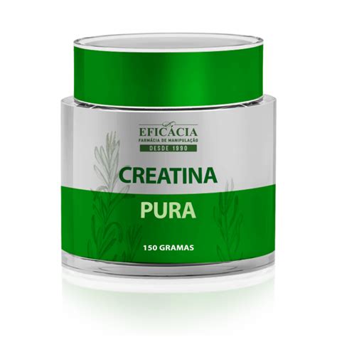 Benefícios Da Creatina Pura - Creatina Pura 150g – Ganho de Força e Massa Muscular | Farmácia Eficácia