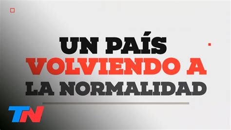 La Argentina En Cuarentena Y Volviendo A La Normalidad Villa Del