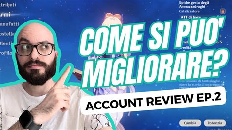 Un Profilo Che Sa Il Fatto Suo Genshin Account Review Ep Genshin