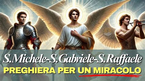 Preghiera Ai Tre Arcangeli San Michele San Gabriele E San Raffaele