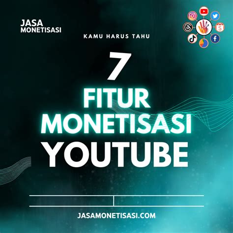 Fitur Monetisasi Youtube Penghasil Cuan Yang Harus Anda Tahu