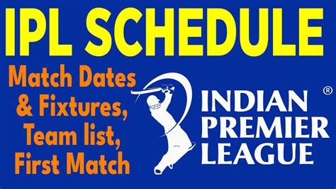 Ipl Schedule Match Dates Fixtures Team List