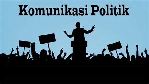 Komunikasi Politik Dan Contohnya Umsu Kampus Terbaik