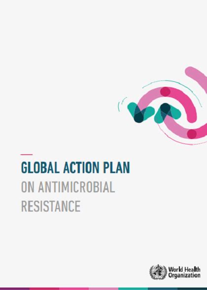 Global Action Plan On Antimicrobial Resistance Who Regional Office