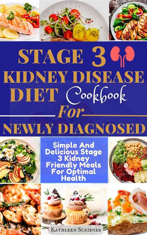 Stage 3 Kidney Disease Diet Cookbook For Newly Diagnosed Simple And