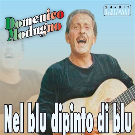 Apple Music에서 감상하는 Domenico Modugno의 Nel blu dipinto di blu