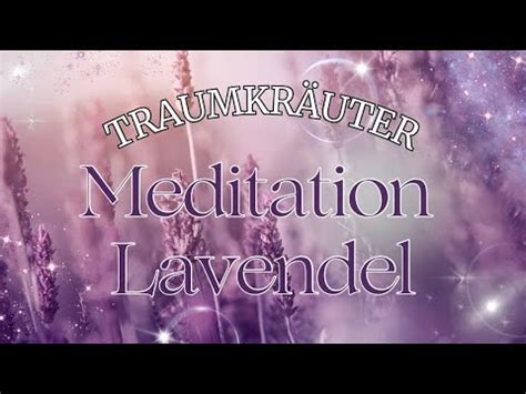 Hallo Wach Luzides Tr Umen Traumkr Uter Meditation Lavendel