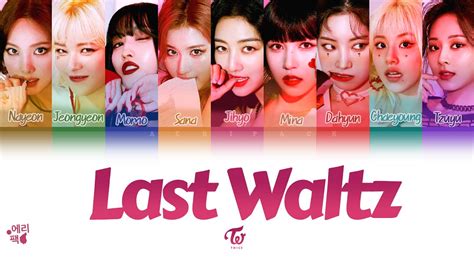 Twice Last Waltz Tradu O Codificada Em Cores Legendado Han Rom Pt