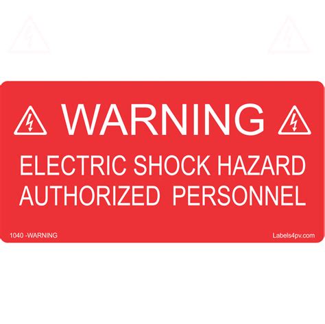 ELECTRIC SHOCK HAZARD AUTHORIZED PERSONNEL - LABELS4PV