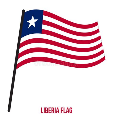 Liberia Flag Waving Vector Illustration On White Background Liberia