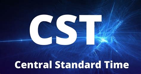 cst central standard time worldclockcom local time weather