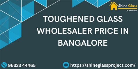 Toughened Glass Wholesaler Price In Bangalore