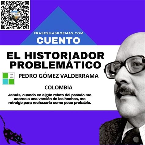 El Historiador Problem Tico De Pedro G Mez Valderrama Cuento