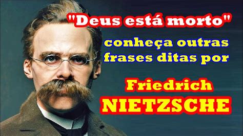 Nietzsche Deus Está Morto Frase - NIETZSCHE "Deus está morto" e outras frases do Pensador - YouTube