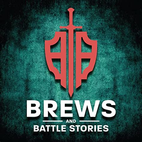 5x5 Brewing Co Brews And Battle Stories Brew5x5 Audible