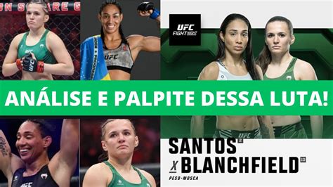 Taila Santos Vs Erin Blanchfield Palpite Ufc Fight Night Ufcfightnight