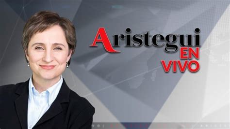 Cumple Un A O Aristegui En Vivo