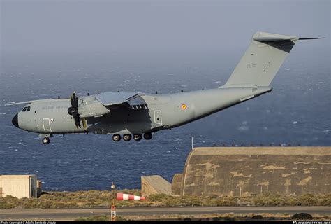 CT-07 Belgian Air Force Airbus A400M-180 Photo by Adolfo Bento de ...