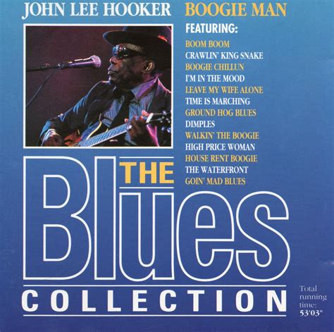 The Blues Collection John Lee Hooker Boogie Man John Lee Hooker