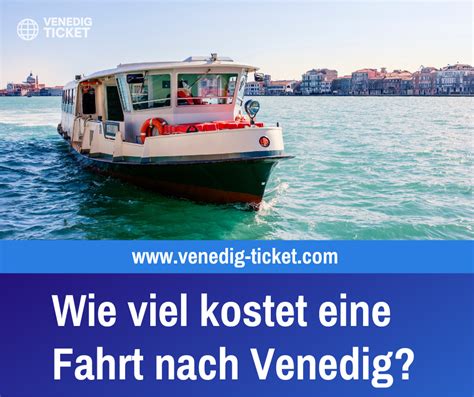 Wie Viel Kostet Eine Fahrt Nach Venedig Venedig Magazin