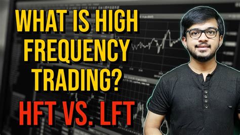 What Is High Frequency Trading Hft Hft Vs Lft Youtube