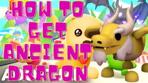 How To Get Ancient Dragon Adopt Me YouTube