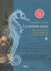 La Sezione Aurea Storia Di Un Numero E Di Un Mistero Che Dura Da