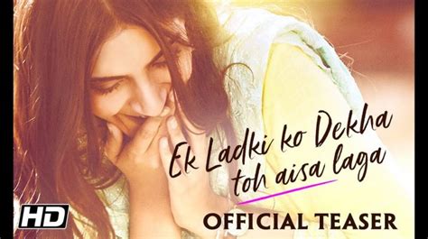 Ek Ladki Ko Dekha Toh Aisa Laga Teaser Hit Ya Flop Movie World