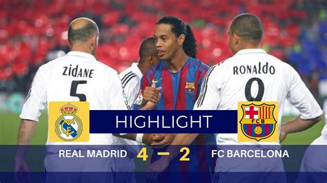 FC BARCELONA 2 4 REAL MADRID 2005 2006 Highlights Commentary HD 1080p