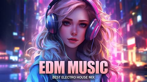 Edm Music Mix Mashups Remixes Of Popular Songs Bass Boosted