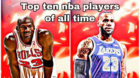 Most Accurate Top Ten Nba Players Of All Time List Youtube