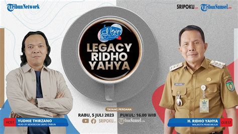 Legacy Ridho Yahya Walikota Prabumulih NGOPI SORE YouTube