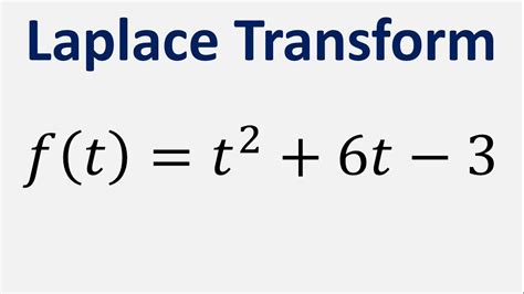 Laplace Transform Of F T T 2 6t 3 Youtube