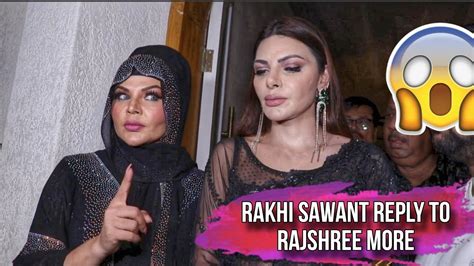 Rakhi Sawant Reply To Rajshree More Rakhi Sawant Sherlyn Chopra