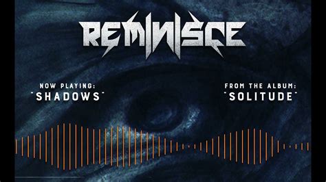 Reminisce Shadows Youtube