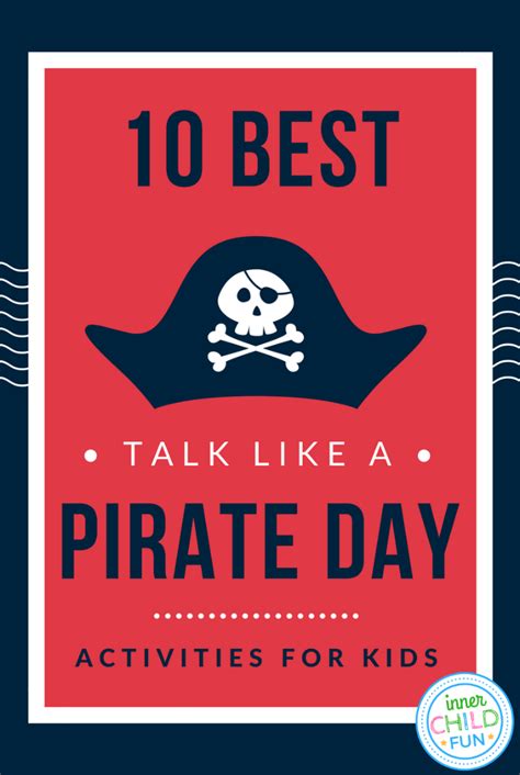 Talk Like A Pirate Day Activities For Kids Inner Child Fun