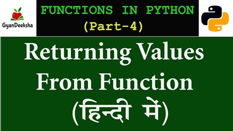 Function In Python Programming Part 4 Returning Values From Function By G P Arya