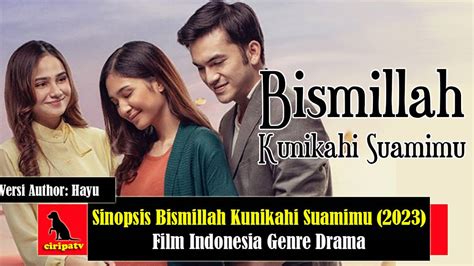 Sinopsis Bismillah Kunikahi Suamimu 2023 Film Indonesia Bergenre