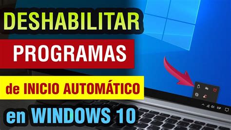 Desactivar Programas al Iniciar en Windows 10 Guía Paso a Paso