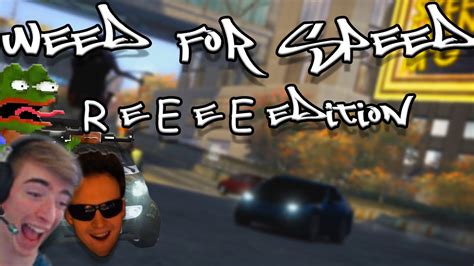 Need For Speed Pepega Edition Weed For Speed Pepega Edition