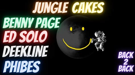 BENNY PAGE ED SOLO DEEKLINE AND PHIBES BACK 2 BACK LIVE JUNGLE CAKES