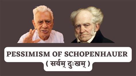 Pessimism of Schopenhauer सरवम दखम Part One Dr HS Sinha