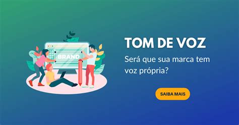 Como Definir O Tom De Voz Da Sua Marca E Aplicar No Digital Dinamize