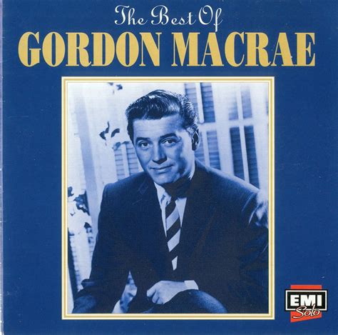 Gordon Macrae The Best Of Gordon Macrae Music